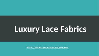 Luxury Lace Fabrics.pptx